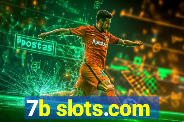 7b slots.com